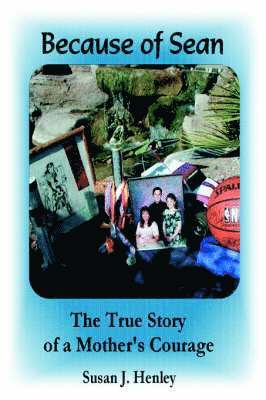 Susan J Henley, Susan J. Henley - Because of Sean, Häftad