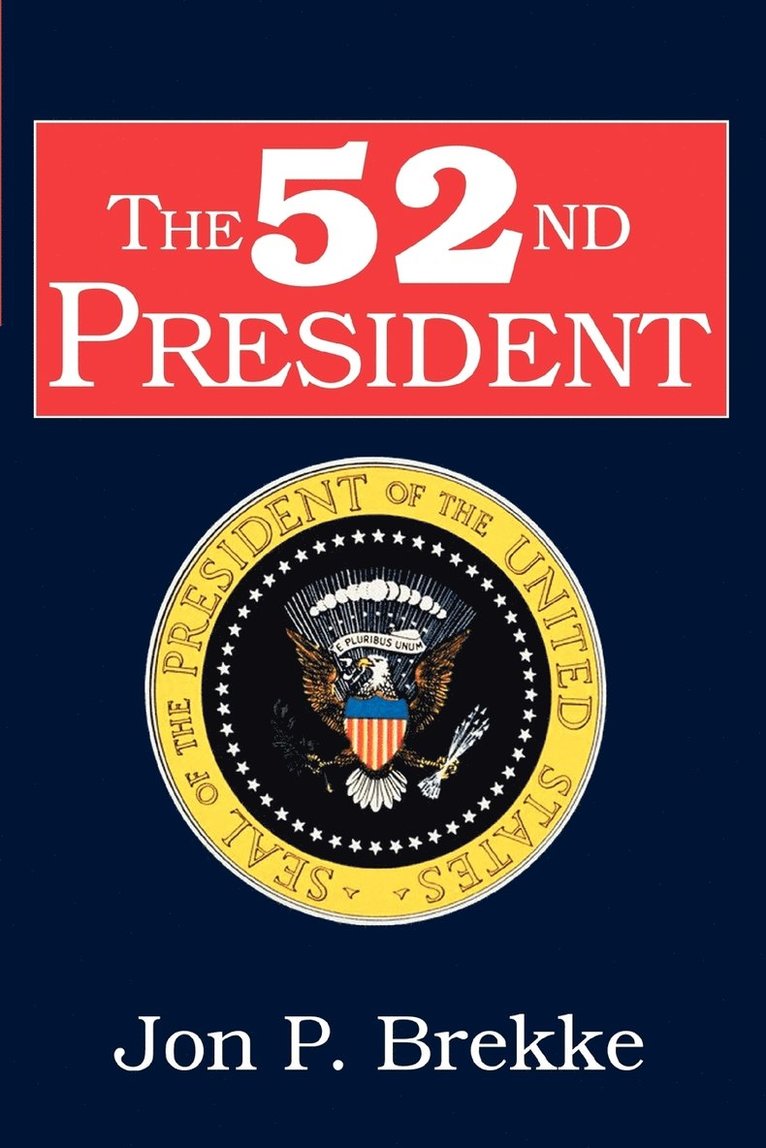 The 52nd President 1