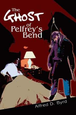 The Ghost of Pelfrey's Bend 1