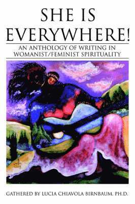 Lucia C Birnbaum, Lucia C. Birnbaum - She Is Everywhere!, Häftad