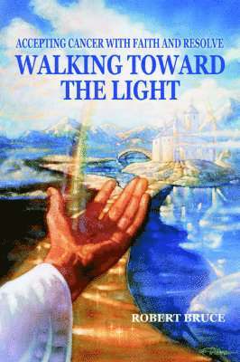 Walking Toward the Light 1