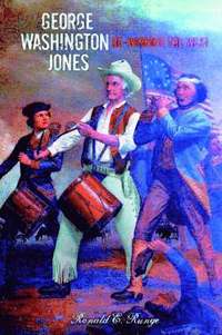 bokomslag George Washington Jones