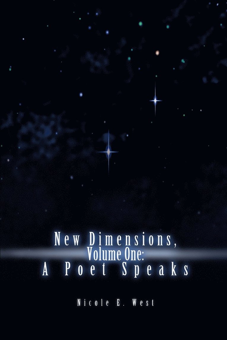 Nicole E West, Nicole E. West - New Dimensions, Volume One, Häftad