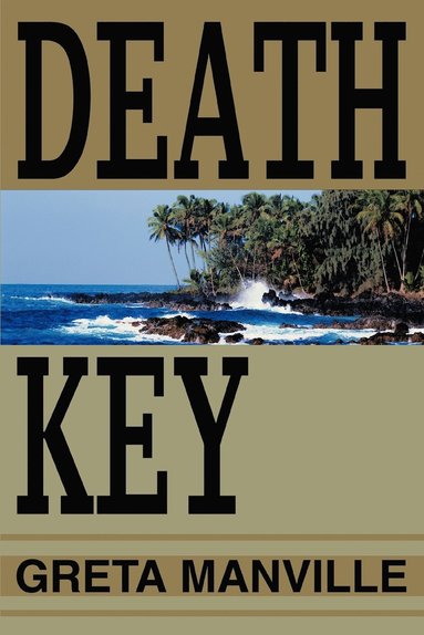 Greta Manville - Death Key, Häftad