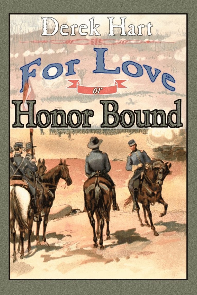 Derek Hart - For Love or Honor Bound, Häftad