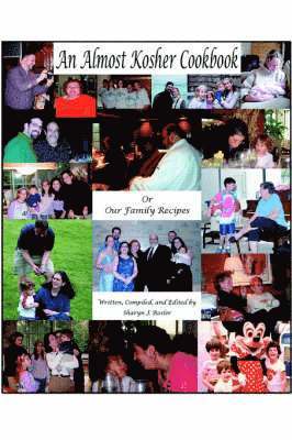 An Almost Kosher Cookbook Or Our Family Recipes 1