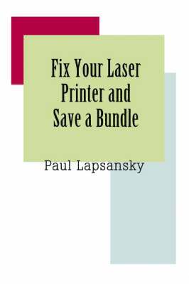 Fix Your Laser Printer and Save a Bundle 1