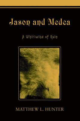 Matthew Hunter - Jason and Medea, Häftad