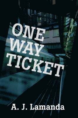 bokomslag One Way Ticket