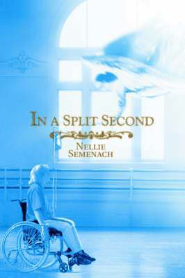 Nellie Semenach - In A Split Second, Häftad