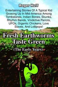 bokomslag Fresh Earthworms Taste Green