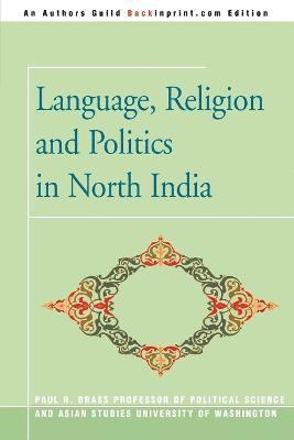 bokomslag Language, Religion and Politics in North India