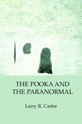 The Pooka and the Paranormal 1