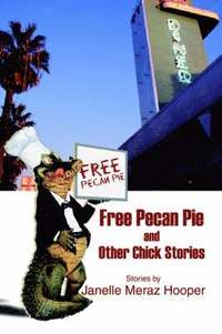 bokomslag Free Pecan Pie And Other Chick Stories