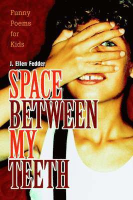 Space Between My Teeth 1