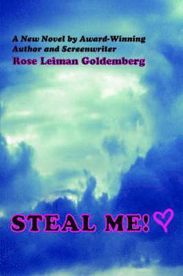 Rose Leiman Goldemberg - Steal Me!, Häftad