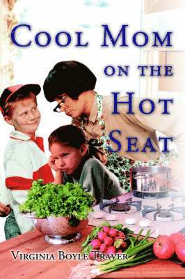 Cool Mom on the Hot Seat 1