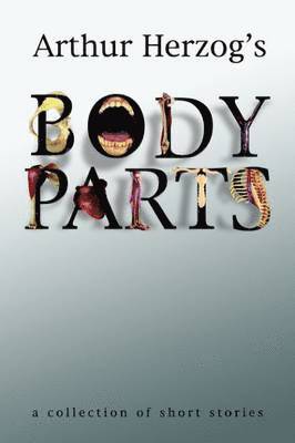Arthur Herzog III, III Herzog, Arthur - Body Parts, Häftad