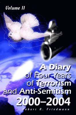 A Diary of Four Years of Terrorism and Anti-Semitism 1