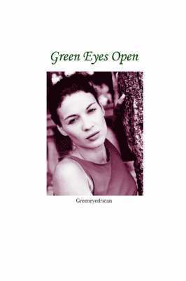 Greeneyedrican - Green Eyes Open, Häftad
