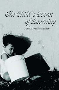 bokomslag The Child's Secret of Learning