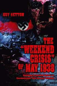 bokomslag The Weekend Crisis of May 1938