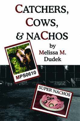 Catchers, Cows, & Nachos 1