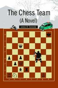 bokomslag Chess Team (A Novel)