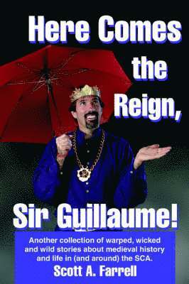 bokomslag Here Comes the Reign, Sir Guillaume!