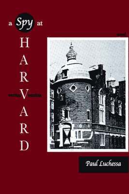 A Spy at Harvard 1