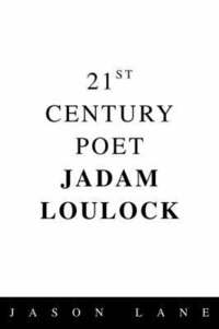 bokomslag 21st Century Poet Jadam Loulock