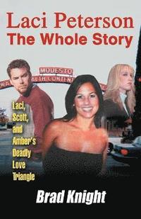 bokomslag Laci Peterson the Whole Story