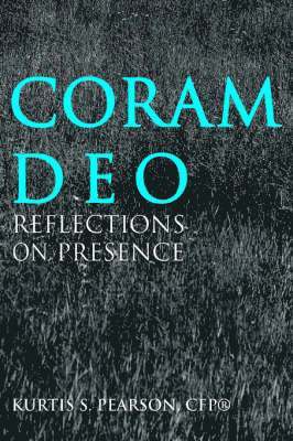 Cfp(r) Kurtis S Pearson, Cfp(r) Kurtis S. Pearson, Kurtis S. Pearson, CFP&#174;, Cfp& Pearson - Coram Deo, Häftad