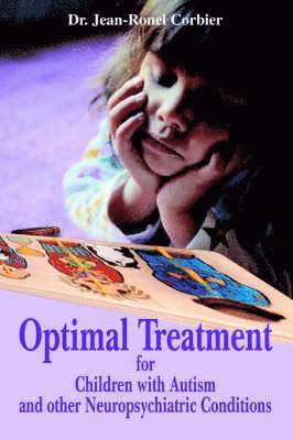 bokomslag Optimal Treatment for Children with Autism and Other Neuropsychiatric Conditions