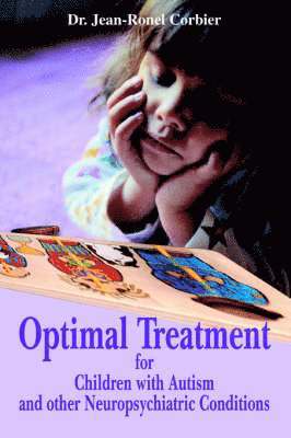 Optimal Treatment for Children with Autism and Other Neuropsychiatric Conditions