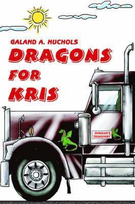 Galand A Nuchols, Galand A. Nuchols - Dragons for Kris, Häftad