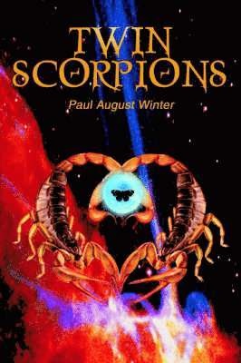 Paul August Winter - Twin Scorpions, Häftad