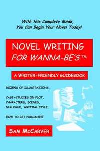 bokomslag Novel Writing for Wanna-be's