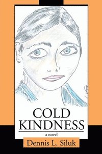 bokomslag Cold Kindness