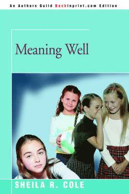 Sheila R Cole, Sheila R. Cole - Meaning Well, Häftad