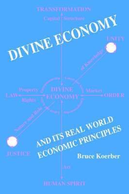 Divine Economy And Its Real World Economic Principles 1