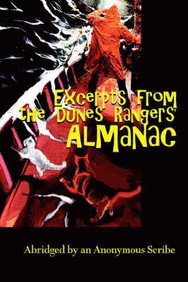 bokomslag Excerpts from the Dunes Rangers' Almanac