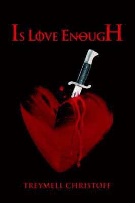 Is Love Enough 1