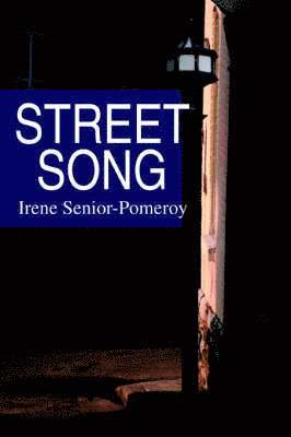 Irene Senior-Pomeroy - Street Song, Häftad