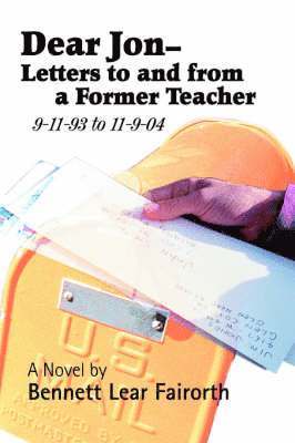 Dear Jon - Letters to and from a Former Teacher