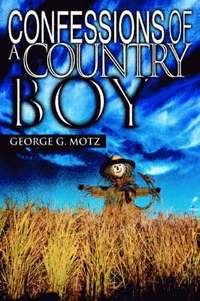 bokomslag Confessions Of A Country Boy