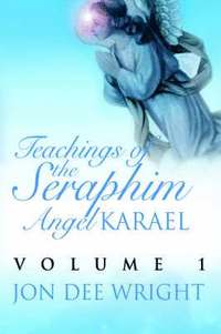 bokomslag Teachings of the Seraphim Angel KARAEL