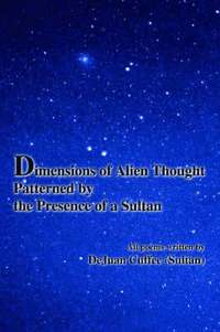 bokomslag Dimensions of Alien Thought Patterned by the Presence of a Sultan
