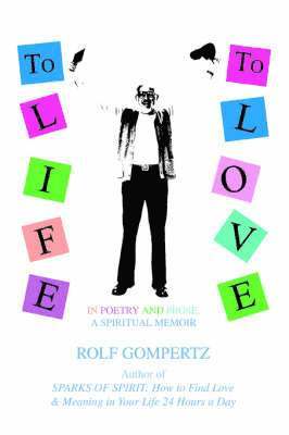 Rolf Gompertz - To Life! To Love!, Häftad