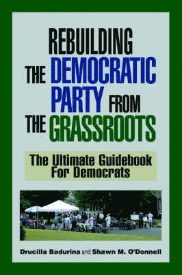 Rebuilding the Democratic Party from the Grassroots 1
